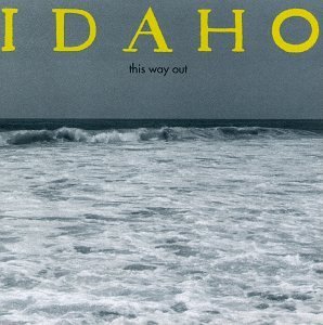 Idaho This Way Out 