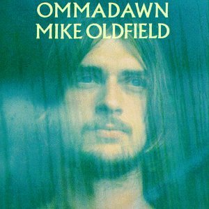 OLDFIELD,MIKE/OMMADAWN
