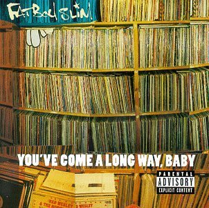 Fatboy Slim You've Come A Long Way Baby Clean Version 