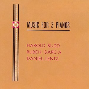 BUDD/GARCIA/LENTZ/MUSIC FOR 3 PIANOS