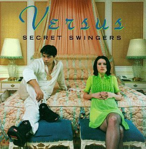 Versus/Secret Swingers