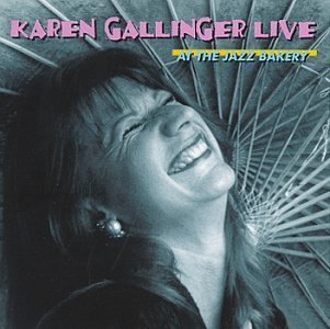 Karen Gallinger/Live At Jazz Bakery