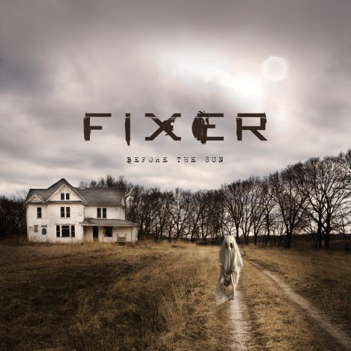 Fixer/Before The Sun