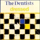 Dentists/Dressed
