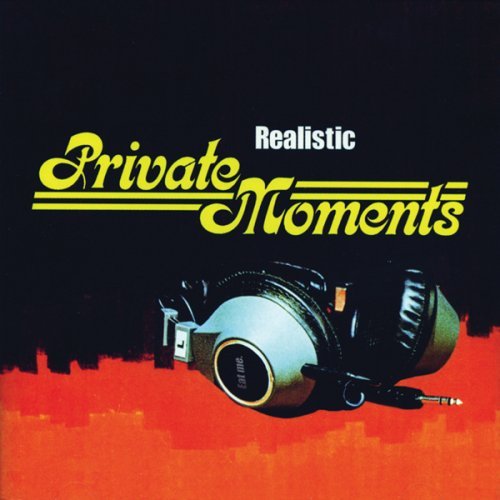 REALISTIC/PRIVATE MOMENTS