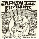 Japonize Elephants/Bob's Bacon Barn