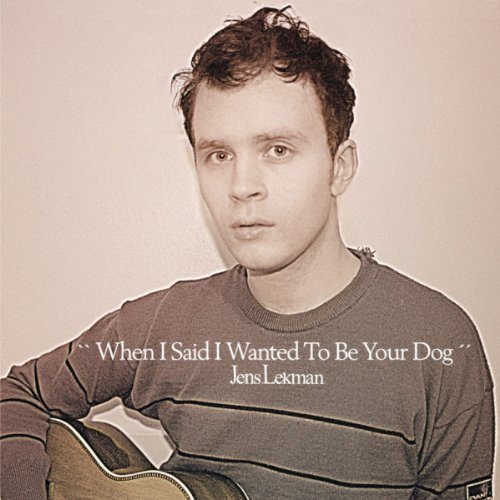 Jens Lekman/When I Said I Wanted To Be You