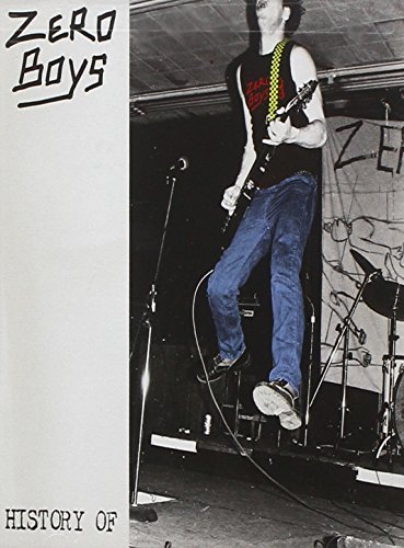 Zero Boys/History Of Zero Boys