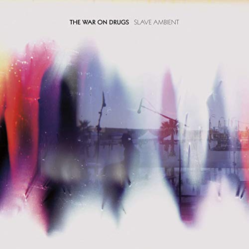 War On Drugs/Slave Ambient