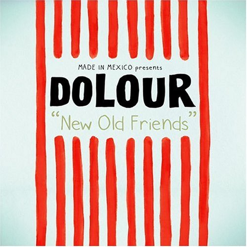 Dolour/New Old Friends