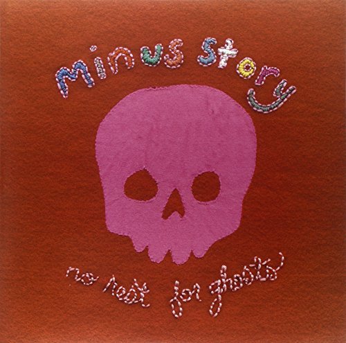 Minus Story/No Rest For Ghosts