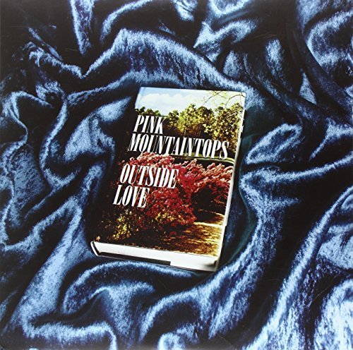 Pink Mountaintops/Outside Love