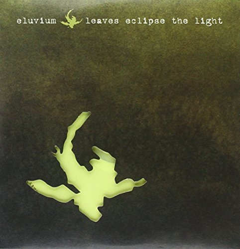 Eluvium/Leaves Eclipse The Light