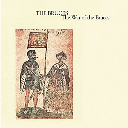 Bruces/War Of The Bruces
