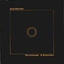 Destroyer/Streethawk: A Seduction