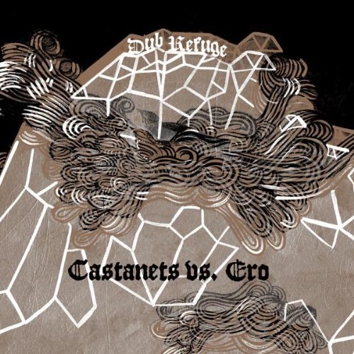 Castanets Vs. Ero/Dub Refuge