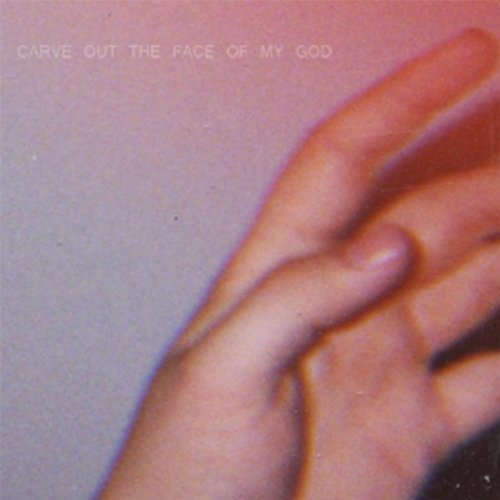 Infinite Body/Carve Out The Face Of My God