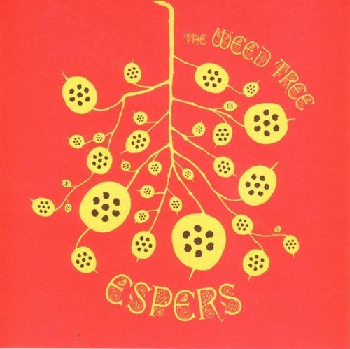 Espers/Weed Tree