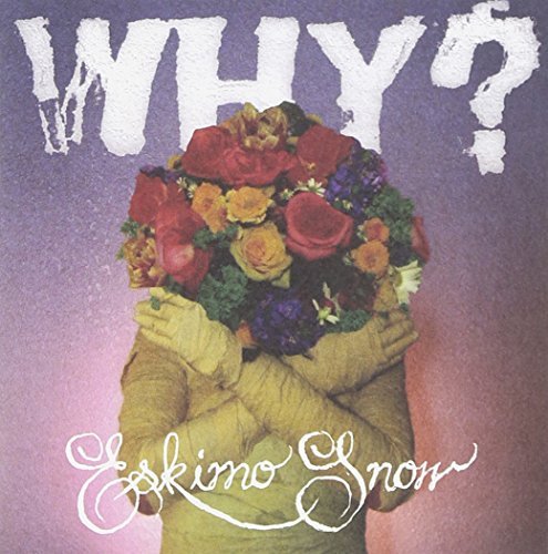 Why?/Eskimo Snow@Eskimo Snow