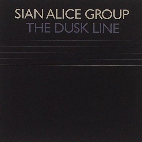 Sian Alice Group/Dusk Line Ep