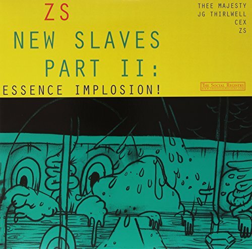 Zs/New Slaves Part Ii: Essence Im