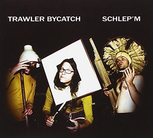 Trawler Bycatch/Schlep'Em