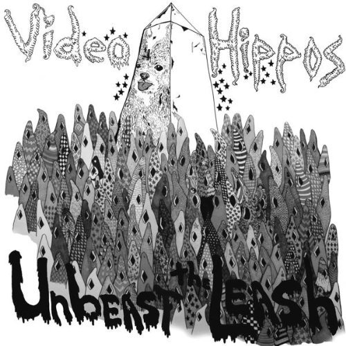 Videohippos/Unbeast The Leash