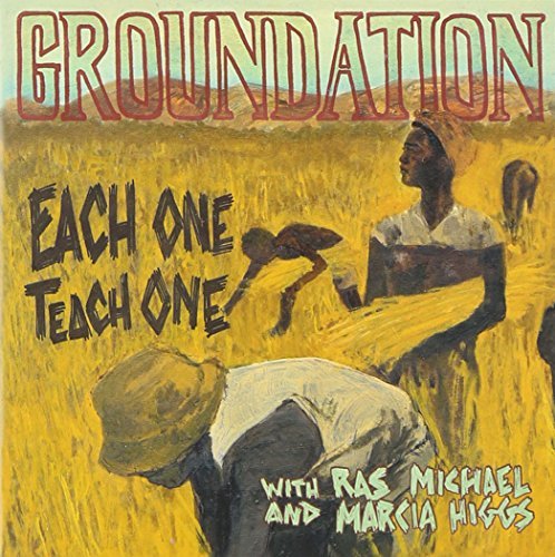 Groundation/Each One Teach One