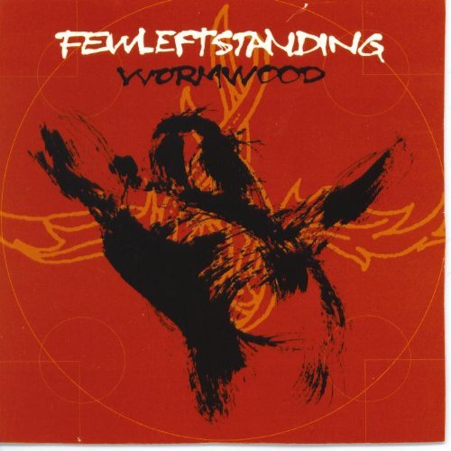 Few Left Standing/Wormwood