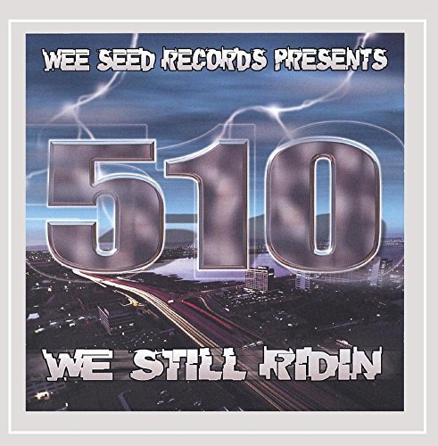 510 We Still Ridin'/510 We Still Ridin'@Explicit Version
