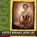 Jesse Lee Coffee Breaks With Jesse Lee Perfect Yoga For An 