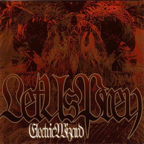 Electric Wizard/Let Us Prey