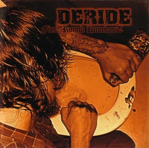 DERIDE/FIRST ROUND KNOCKOUT