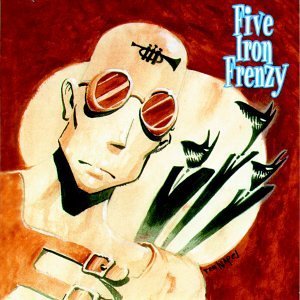 Five Iron Frenzy/Our Newest Album Ever!