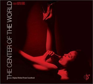 Center Of The World/Soundtrack