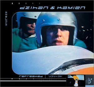 Dzihan/Kamien/Refreaked