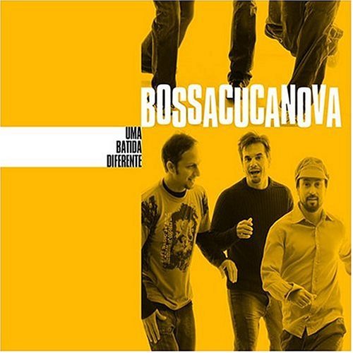Bossacucanova/Uma Batida Diferente