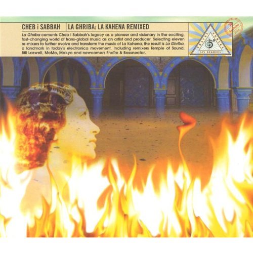 Dj Cheb I Sabbah/La Ghriba: La Kahena Remixes