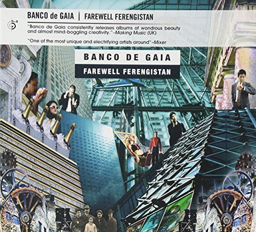 Banco De Gaia/Farewell Ferengistan