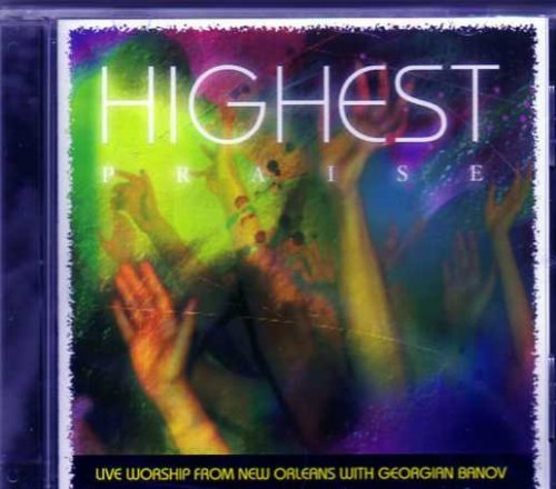 Georgian Banov Highest Praise Live Worship From New Orleans 