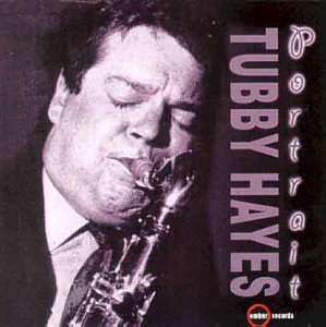 Tubby Hayes/Portrait