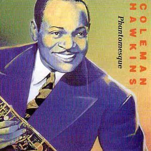 Coleman Hawkins/Phantomesque