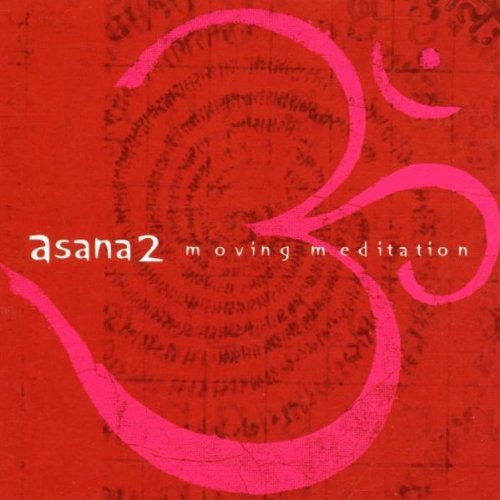 Asana/Vol. 2-Moving Meditation@Asana