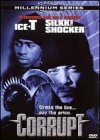 Corrupt/Ice-T/Silkk The Shocker@Clr/5.1/Ltbx/Keeper@R