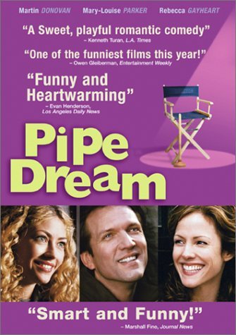 Pipe Dream/Donovan/Parker/Gayheart@Ws@R