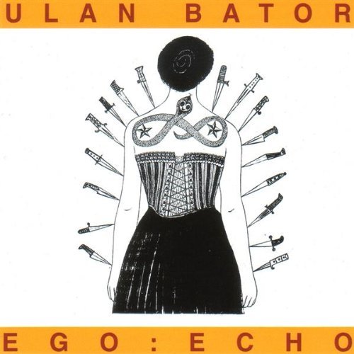 Ulan Bator/Ego-Echo