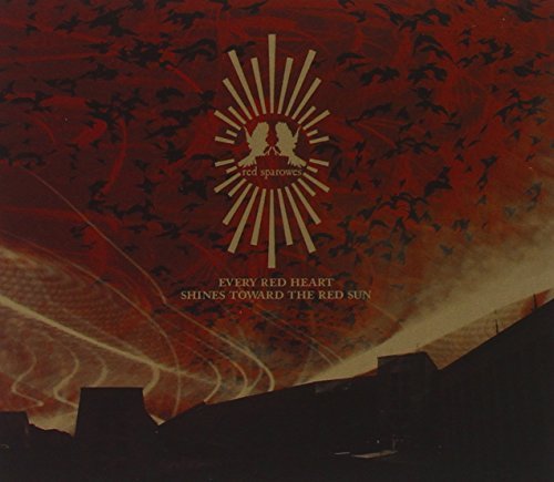 Red Sparowes/Every Red Heart Shines Toward