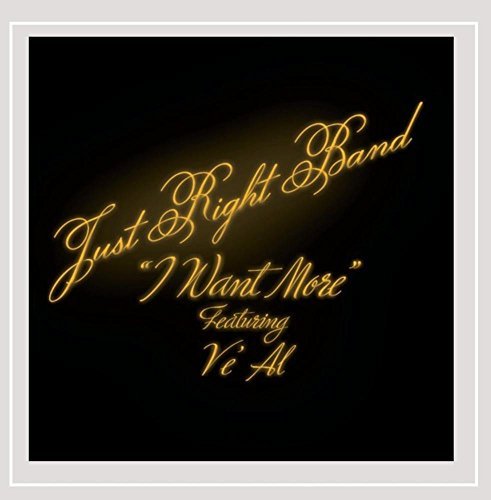 Just Right Band/I Want More