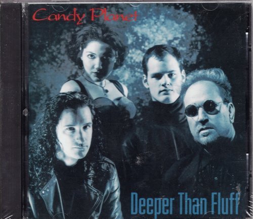 CANDY PLANET/Deeper Than Fluff