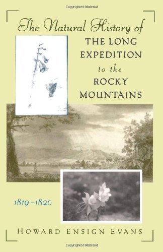 Howard Ensign Evans/The Natural History of the Long Expedition to the
